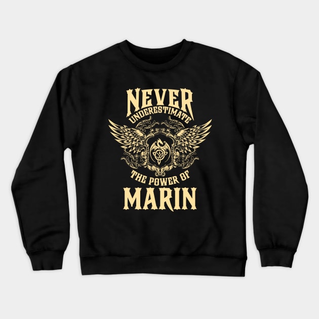 Marin Name Shirt Marin Power Never Underestimate Crewneck Sweatshirt by Jeepcom